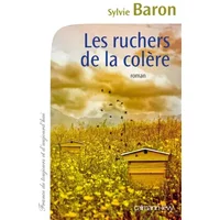 Les Ruchers de la colère - Sylvie Baron