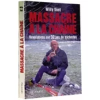 MASSACRE A LA CHAINE. Révélations sur 30 ans de tricheries - Willy Voet