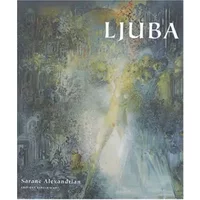 Ljuba - Sarane Alexandrian, Ljuba