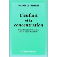L'Enfant et la Concentration - Solange Le Chevalier