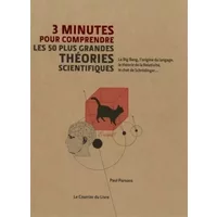 3 minutes pour comprendre les 50 plus grandes théories scientifiques - Paul Parsons