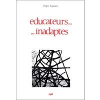 Educateurs inadaptés - Régis Lapauw