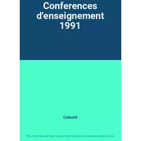 Conferences d'enseignement 1991 - Collectif