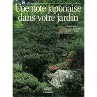 Une note japonaise dans votre jardin - Kiyoshi Seike, Masanobu Kudo, David H. (David Harris) Engel