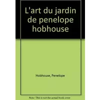 L'art du jardin - Penelope Hobhouse