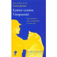Lutter contre l'impunité - Louis JOINET