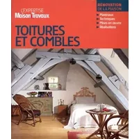 L'expertise Maisons & Travaux Toitures et combles - Catherine Levard