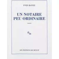Un notaire peu ordinaire - Yves Ravey