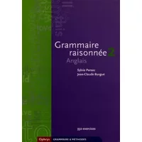 Grammaire raisonnée 2 Anglais - Classes préparatoires et Deug - Sylvie Persec
