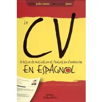 Le CV, la lettre de motivation et l'entretien d'embauche en espagnol - Joselyne Studer-Laurens