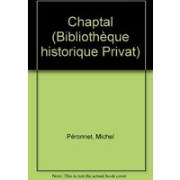 Chaptal. Table ronde tenue à la faculté de médecine de Montpellier, les 28 et 29 novembre 1986 - Perronnet