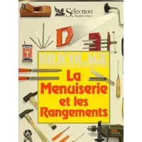 La Menuiserie et les Rangements - Collectif