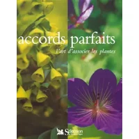 Accords parfaits : L'Art d'associer les plantes - Anna Pavord
