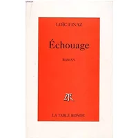 Échouage - Loïc Finaz