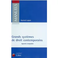 Les grands systèmes de droit contemporains : Une approche comparative (ancienne édition) - Raymond Legeais