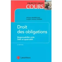 droit des obligations responsabilite civile delit et quasi-delit - Frédéric-Jérôme Pansier, Philippe Delebecque