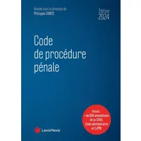 Code de procédure pénale 2024 - Professeur Philippe Conte (sous dir.), Professeur Amane Gogorza, Camille Jacobet de Nombel, Virginie Peltier