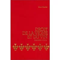 Droit de la vigne et du vin: Réglementations communautaire et française, organisation du marché, sanctions pénales et fiscales (ancienne édi - Jean Rozier