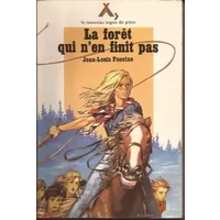La Forêt qui n'en finit pas, ancienne édition - Jean-Louis Foncine