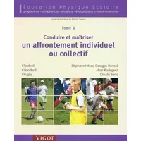 Conduire et maîtriser un affrontement individuel ou collectif