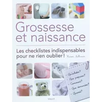 Grossesse et naissance : Les checklistes indispensables pour ne rien oublier ! - Karen Sullivan, Manuel Boghossian