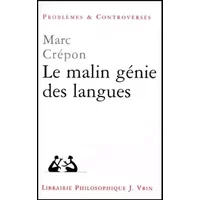 Le malin génie des langues : Nietzsche, Heidegger et Rosenzweig - Marc Crépon