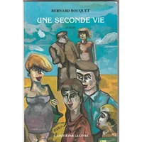 Une seconde vie - Bernard Bouquet, Bruno Medjaldi