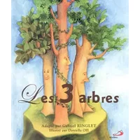 Les 3 arbres - Gabriel Ringlet, Danielle Oh
