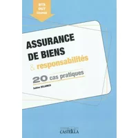 Assurance de biens & responsabilités: 20 cas pratiques BTS DUT Licence - Sabine Belamich