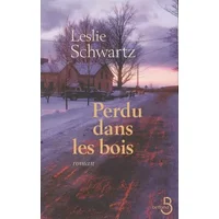 Perdu dans les bois - Leslie Schwartz