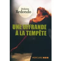 Une offrande à la tempête - Dolores Redondo, Judith Vernant