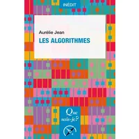 Les Algorithmes - Aurélie Jean