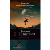 L'Enigme de Givreuse suivi de La Haine Surnaturelle - J.-H. Rosny aîné, Roger Musnik