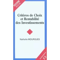 Critères de choix et rentabilité des investissements - Nathalie Mourgues