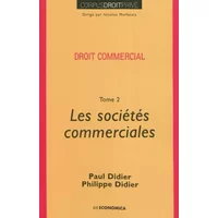 Droit commercial - Tome 2 - Paul Didier, Philippe Didier