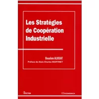 Les stratégies de coopération industrielle - Boualem Aliouat