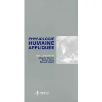 Physiologie Humaine Appliquée - Claude Martin, Bruno Riou, Benoît Vallet, Collectif
