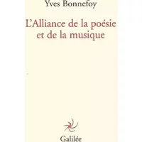 L'Alliance de la poésie et de la musique - Yves Bonnefoy