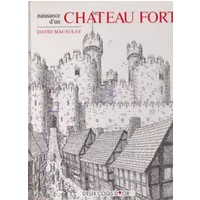 NAISSANCE D'UN CHATEAU FORT - David Macaulay