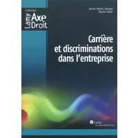 Carrière et discriminations dans l'entreprise - Anne-Marie Dupuy, Pierre Safar