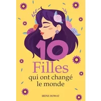 Dix filles qui ont changé le monde - Irène Howat