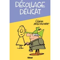 Décollage délicat - Claire Bretécher