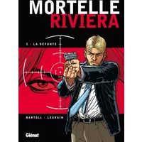 Mortelle Riviera - Tome 03: La défunte - Jean-Claude Bartoll, Agnès Barrat, Thomas Legrain