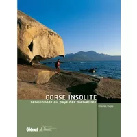 Corse insolite: Randonnées au pays des merveilles - Charles Pujos