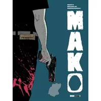 Mako - Boris Beuzelin, Lionel Marty, Céline Bessonneau