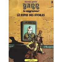 Le Refus des étoiles (Yann, le migrateur) - Claude Lacroix, Robert Genin