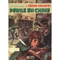 Périls en Chine (Les Aventures de Steve Severin) - René Follet