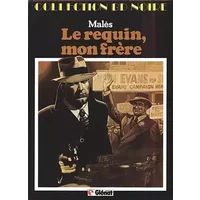 Le requin, mon frere - Malès