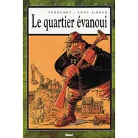 Le Quartier évanoui - Didier Tronchet, Anne Sibran