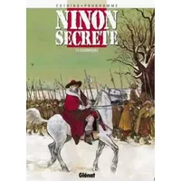 Ninon secrète, tome 4 : Escarmouches - Pruhohmme, Patrick Cothias